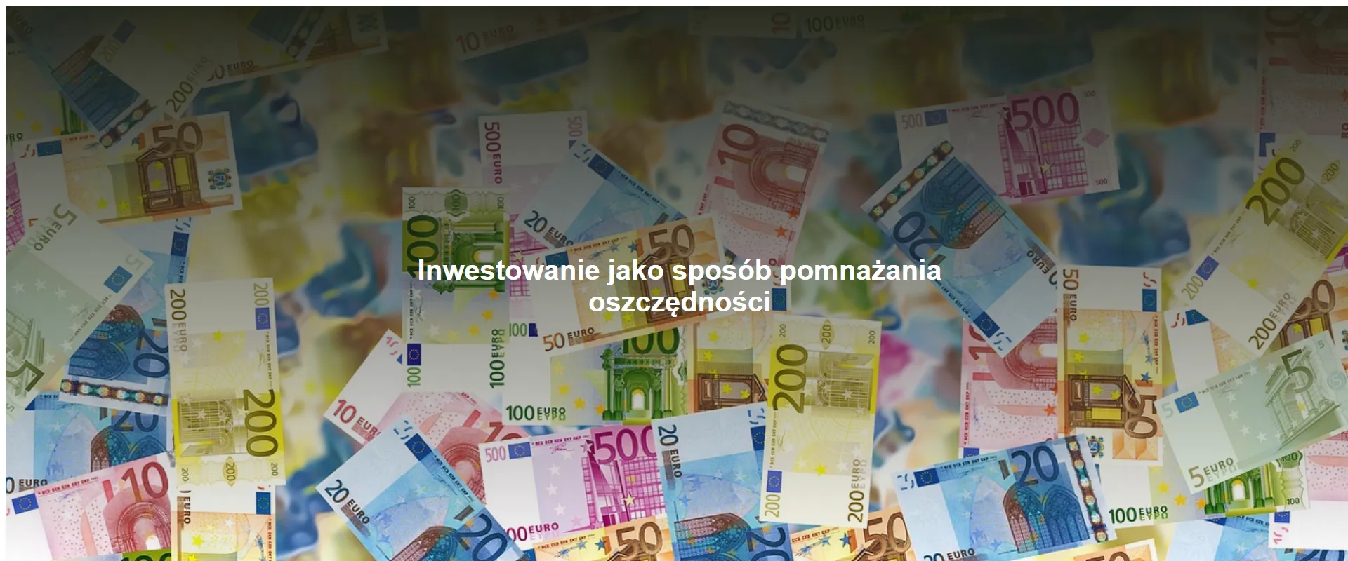 Inwestowanie jako sposób pomnażania oszczędności