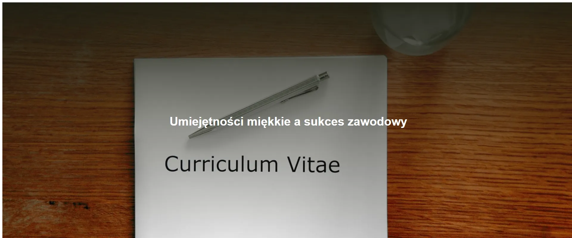 Umiejętności miękkie a sukces zawodowy